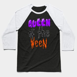 Queen Of the ween Baseball T-Shirt